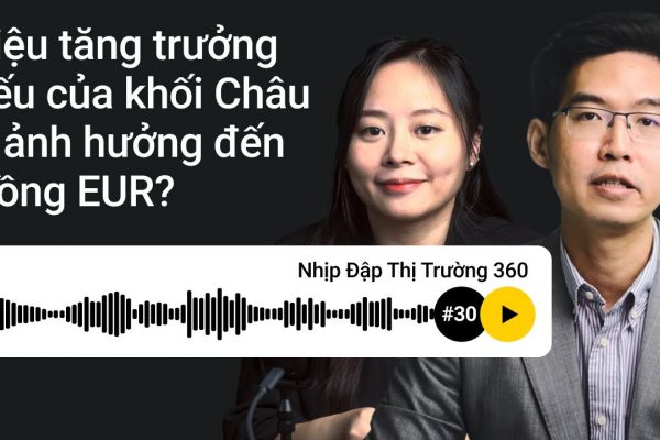 Liệu tăng trưởng yếu của khối Châu u ảnh hưởng đến đồng EUR